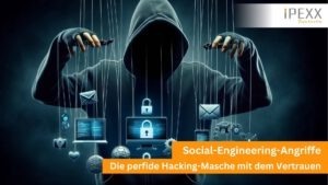 Social Engineering Angriffe Blogbeitrag