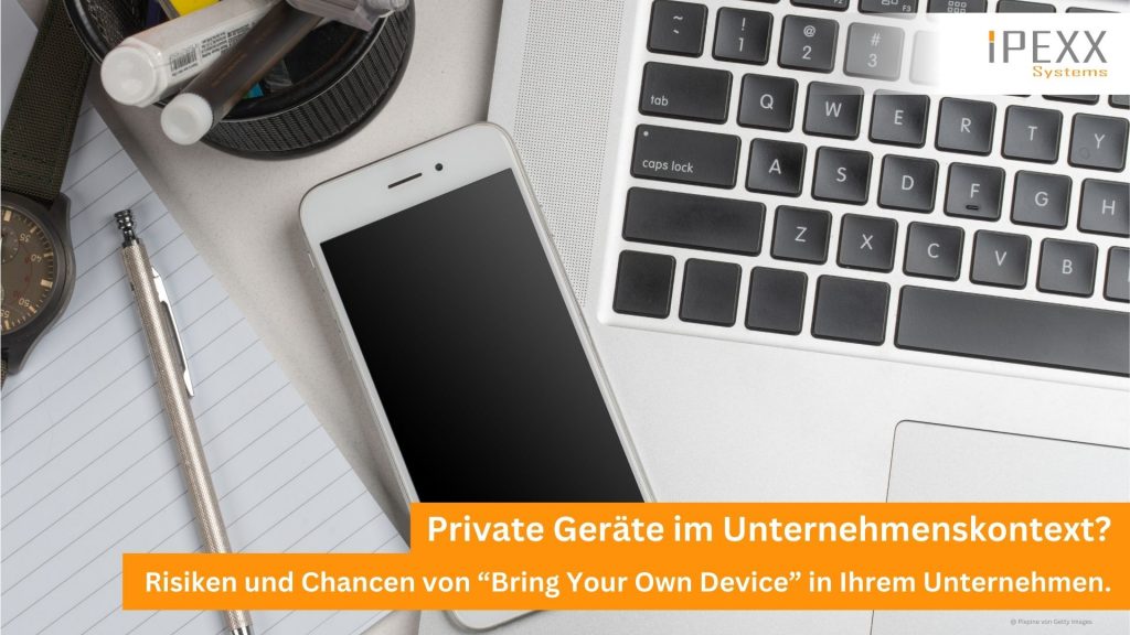 Chancen und Risiken mit Bring Your Own Device in Ihrem Unternehmen in der Region Wörnitz, Ansbach und Crailsheim